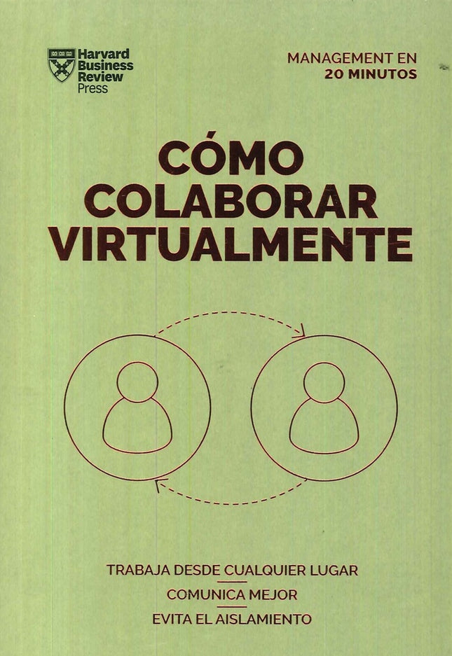 COMO COLABORAR VIRTUALMENTE  | HARVARD BUSINESS REVIEW