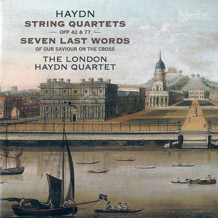 HAYDN: STRING QUARTETS OP. 42, 77 & SEVEN LAST WORDS | LONDON HAYDN QUARTET,