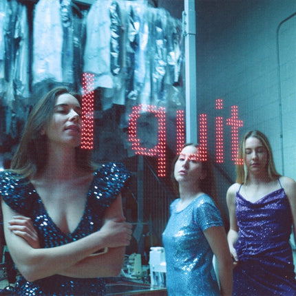I QUIT | HAIM
