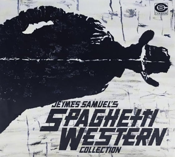 JEYMES SAMUEL'S SPAGHETTI WESTERN COLLECTION