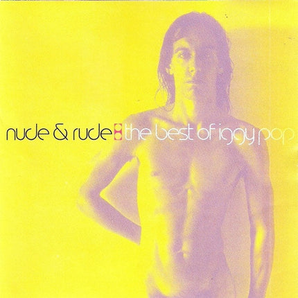 NUDE & RUDE: THE BEST OF IGGY | IGGY POP