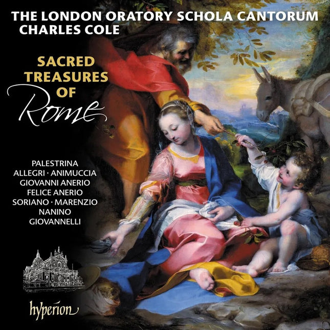 SACRED TREASURES OF ROME (PALESTRINA & HIS CONTEMPORARIES  A GOLDEN AGE OF POLYPHONY IN ROME) | LONDON ORATORY SCHOLA CANTORUM, COLE