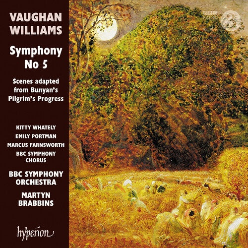 VAUGHAN WILLIAMS: SYMPHONY NO. 5 & SCENES FROM PILGRIM'S PROGRESS | BBC SYMPHONY ORCHESTRA, BRABBINS, WILLIAMS
