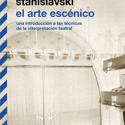 EL ARTE ESCENICO | KONSTANTIN STANISLAVSKI
