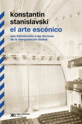 EL ARTE ESCENICO | KONSTANTIN STANISLAVSKI