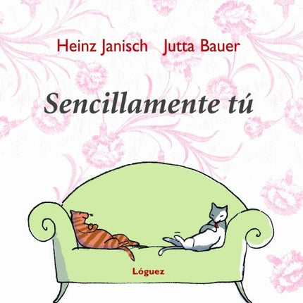SENCILLAMENTE TU | JANISCH HEINZ