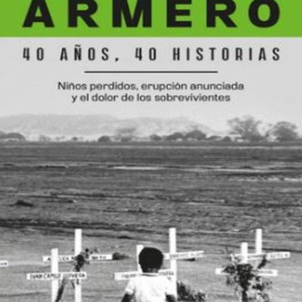 ARMERO 40 AÑOS, 40 HISTORIAS | MARIO VILLALOBOS OSORIO