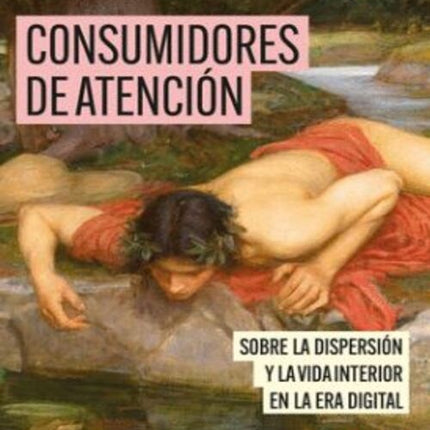 CONSUMIDORES DE ATENCION | ROBERTO PALACIO