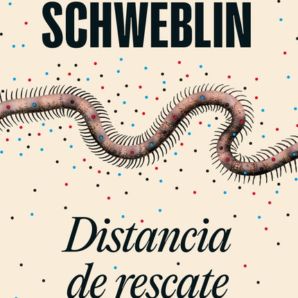 DISTANCIA DE RESCATE | SAMANTA SCHWEBLIN
