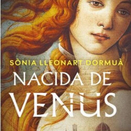 NACIDA DE VENUS | SONIA LLEONART DORMUA