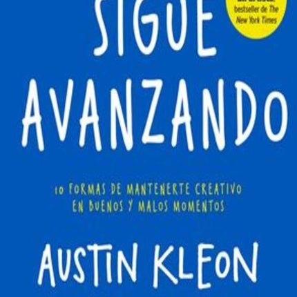 SIGUE AVANZANDO | AUSTIN KLEON