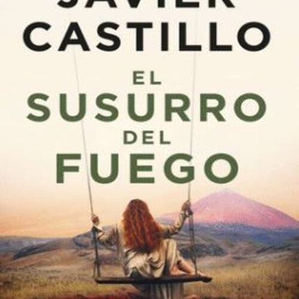 EL SUSURRO DEL FUEGO | JAVIER CASTILLO