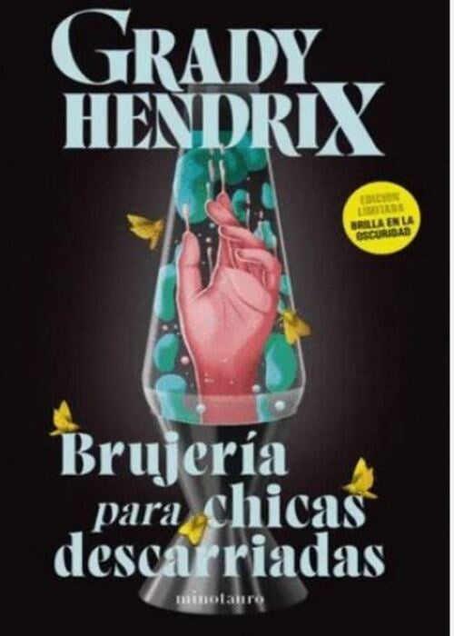 BRUJERIA PARA CHICAS DESCARRIADAS | GRADY HENDRIX