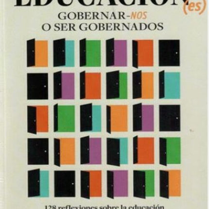 LA EDUCACION ES GOBERNARNOS O SER GOBERNADOS | JOSE DARWIN LENIS MEJIA