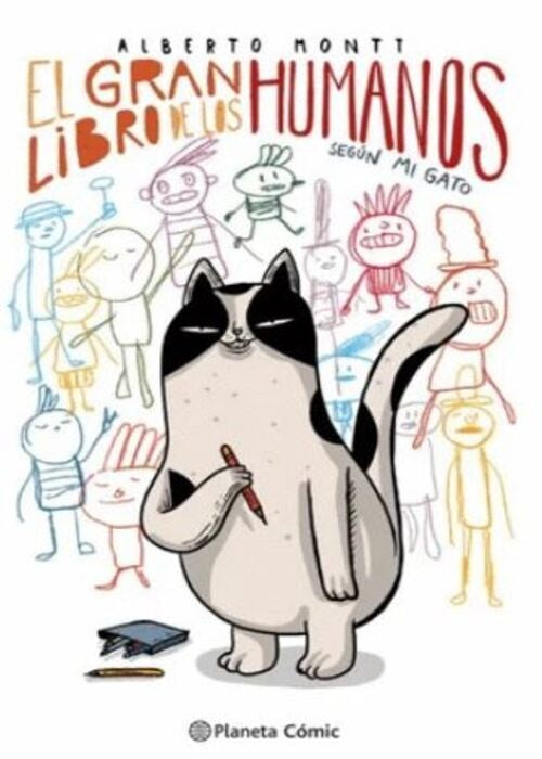 EL GRAN LIBRO DE LOS HUMANOS SEGUN MI GATO | ALBERTO MONTT