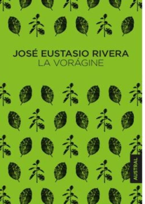 LA VORAGINE | JOSE EUSTASIO RIVERA