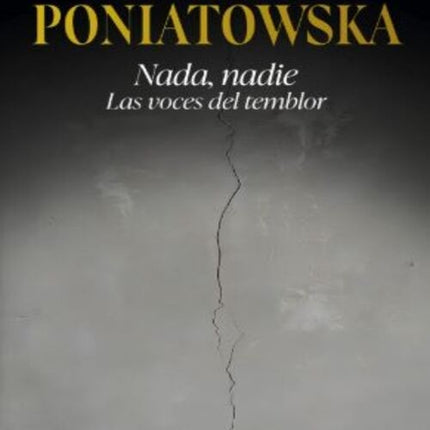 NADA NADIE LAS VOCES DEL TEMBLOR | ELENA PONIATOWSKA