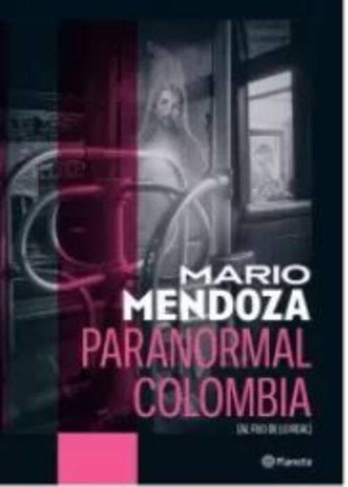 PARANORMAL COLOMBIA | MARIO MENDOZA