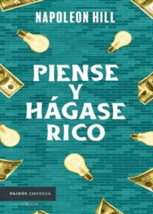 PIENSE Y HAGASE RICO | NAPOLEON HILL