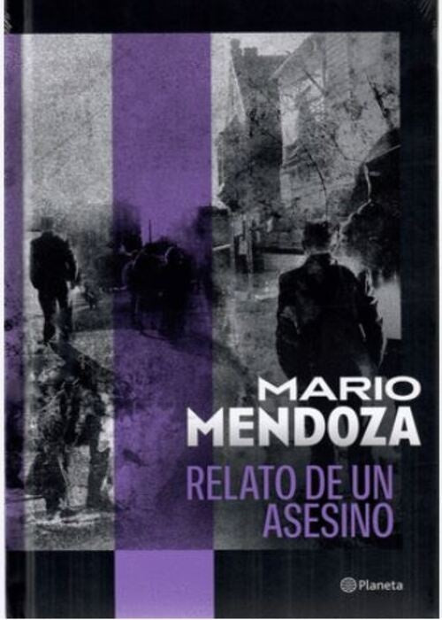RELATO DE UN ASESINO | MARIO MENDOZA