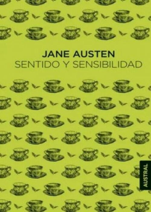 SENTIDO Y SENSIBILIDAD | JANE AUSTEN