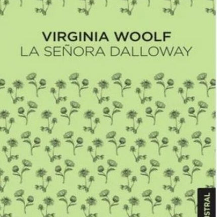 LA SEÑORA DALLOWAY | VIRGINIA WOOLF