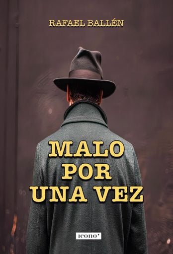 MALO POR UNA VEZ | RAFAEL BALLEN