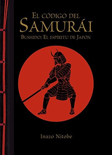 EL CODIGO DEL SAMURAI | INAZO NITOBE