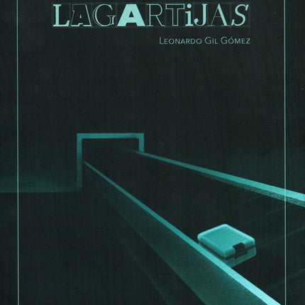 LAGARTIJAS | LEONARDO GIL GOMEZ