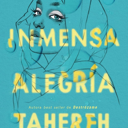 UNA INMENSA ALEGRIA | TAHEREH MAFI