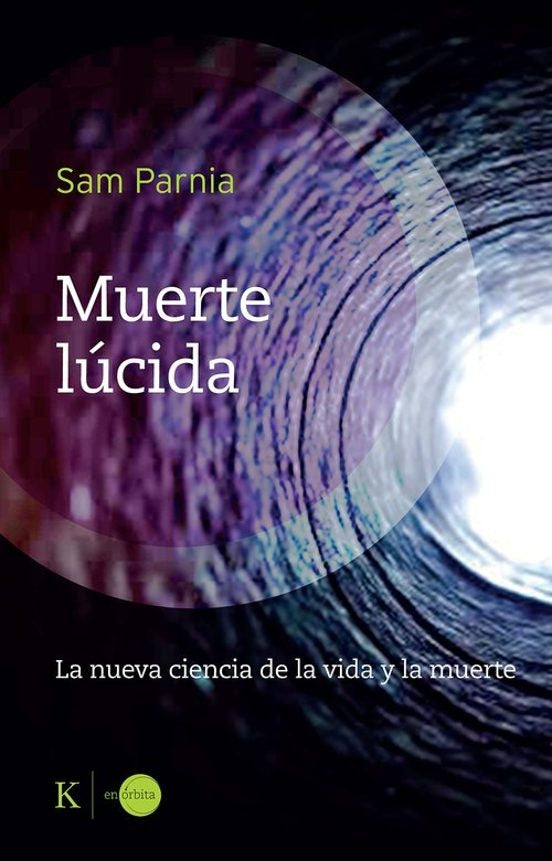 MUERTE LUCIDA | SAM PARNIA