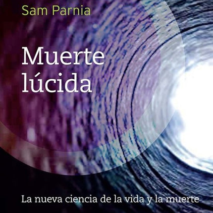 MUERTE LUCIDA | SAM PARNIA