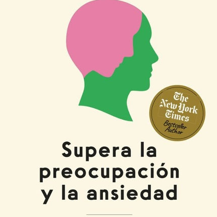 SUPERA LA PREOCUPACION Y LA ANSIEDAD | DANIEL G. AMEN