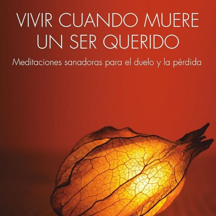 VIVIR CUANDO MUERE UN SER QUERIDO | THICH NHAT HANH