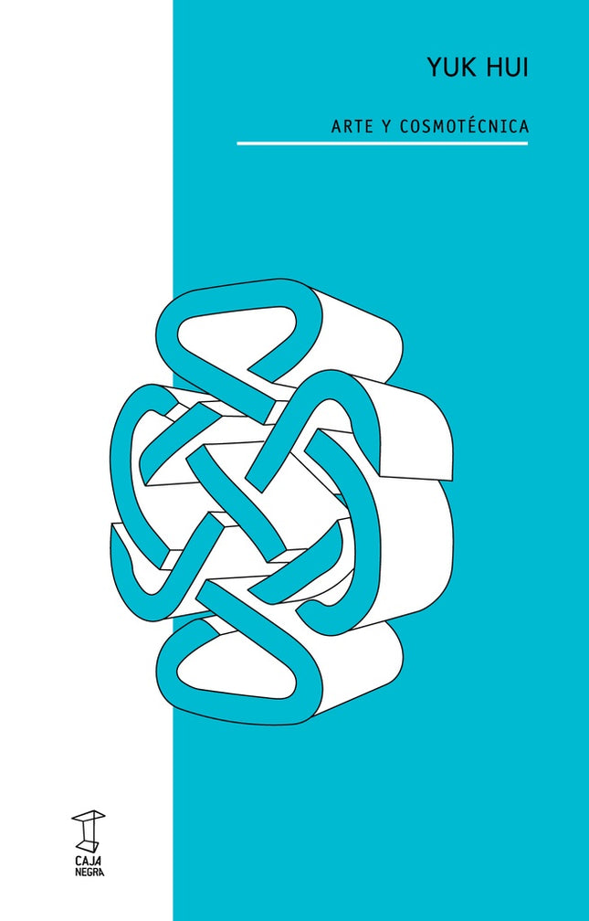 ARTE Y COSMOTECNICA | YUK HUI