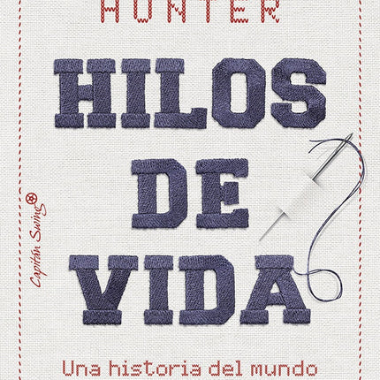 HILOS DE LA VIDA | CLARE HUNTER