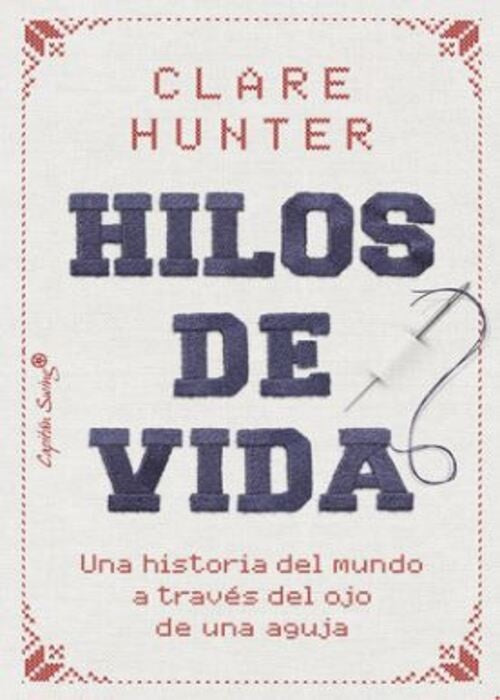HILOS DE LA VIDA | CLARE HUNTER