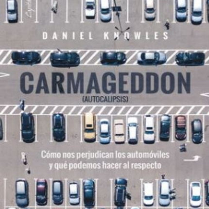 CARMAGEDDON (AUTOCALIPSIS) | DANIEL KNOWLES