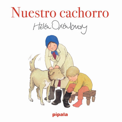 NUESTRO CACHORRO | HELEN OXENBURY