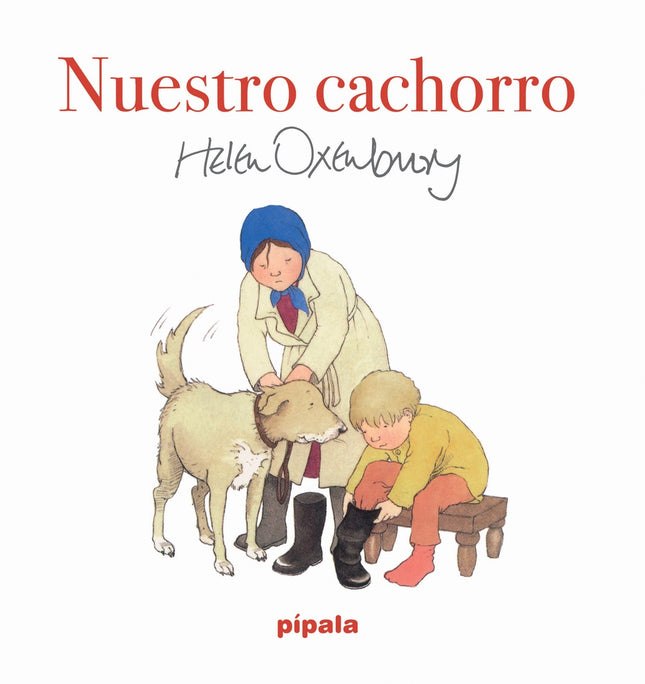 NUESTRO CACHORRO | HELEN OXENBURY