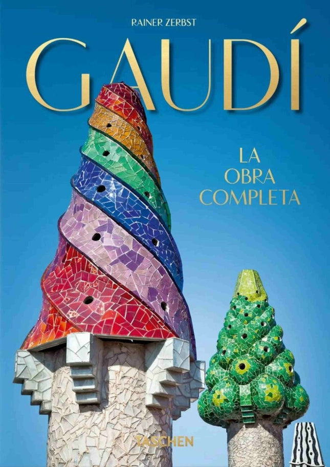 GAUDI LA OBRA COMPLETA | RAINER ZERBST