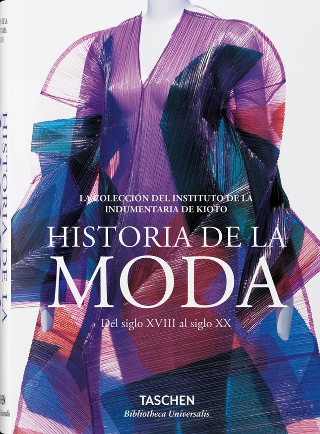 MODA: UNA HISTORIA DESDE EL SIGLO XVIII AL SIGLO XX | AUTORES VARIOS