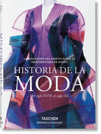 MODA: UNA HISTORIA DESDE EL SIGLO XVIII AL SIGLO XX | AUTORES VARIOS