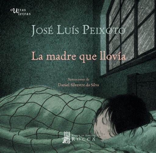 LA MADRE QUE LLOVIA | JOSE LUIS PEIXOTO