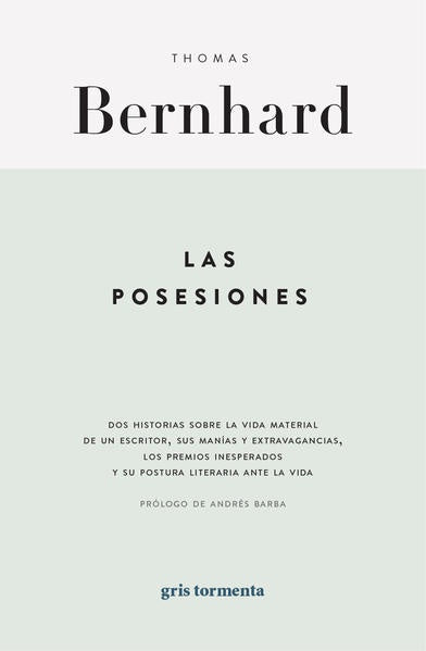 LAS POSESIONES | THOMAS BERNHARD