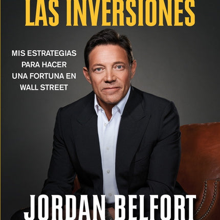 EL LOBO DE LAS INVERSIONES | JORDAN BELFORT