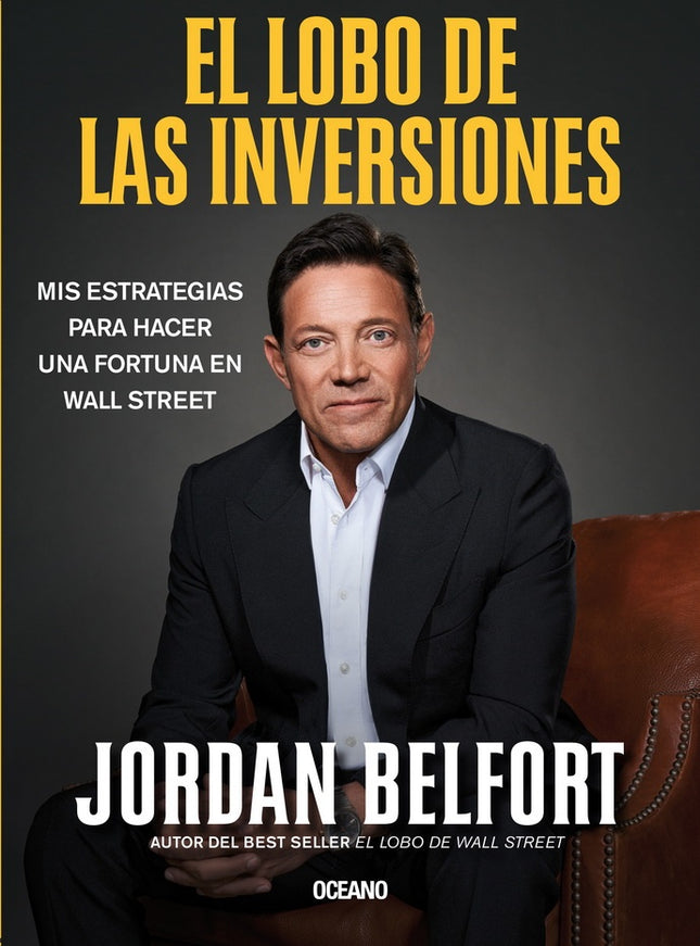 EL LOBO DE LAS INVERSIONES | JORDAN BELFORT