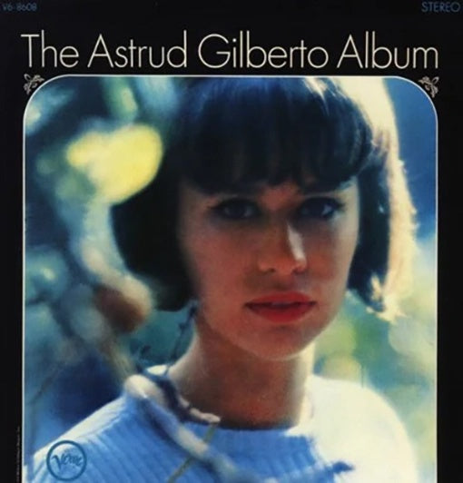 THE ASTRUD GILBERTO ALBUM | ASTRUD GILBERTO