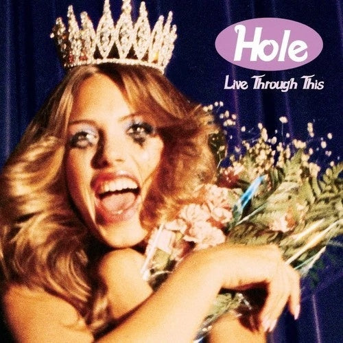 LIVE THROUGH THIS | HOLE