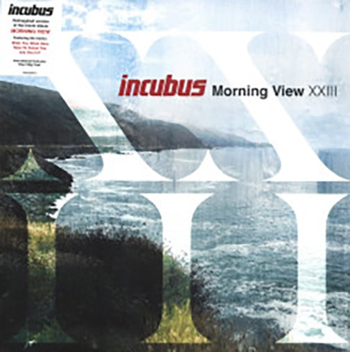 MORNING VIEW XXIII | INCUBUS